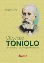 Giuseppe Toniolo, un cristiano nel travaglio della storia