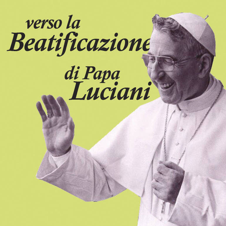 DIOCESI: beatificazione Luciani, tre proposte di pellegrinaggio