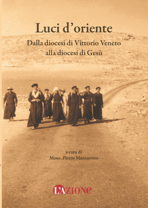 "Luci d'oriente": la diocesi di Vittorio Veneto e la Terra Santa