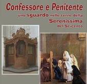 MEL: conferenza "Confessore penitente - Uno sguardo nelle terre della Serenissima del Seicento"