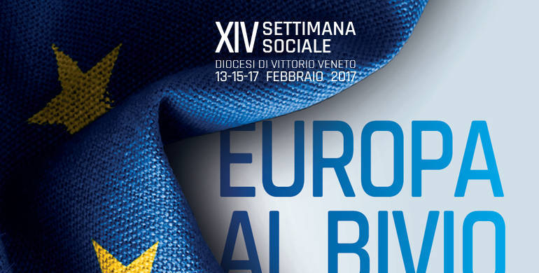 Settimana Sociale 2017: Europa al bivio