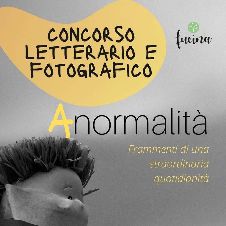 Un concorso letterario e fotografico sulla “A/normalità”