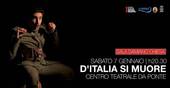 FRANCENIGO: lo spettacolo “D’Italia si muore”