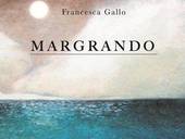 PIANZANO: Francesca Gallo presenta il suo ultimo libro “Margrando”