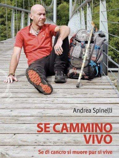 SAN POLO: Andrea Spinelli presenta il suo libro “Se cammino, vivo"