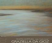 MORIAGO: mostra di dipinti di Graziella Da Gioz